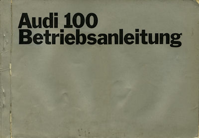 Audi 100 owner`s manual 1970