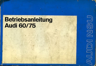 Audi 60 75 owner`s manual 12.1971