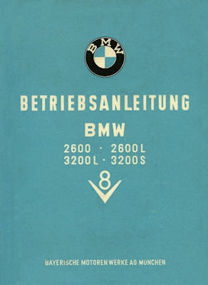 BMW 2600 2600L 3200L 3200S Bedienungsanleitung 1962