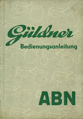 Güldner ABN Schlepper Bedienungsanleitung 12.1954