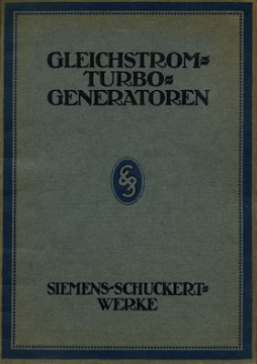 Siemens Gleichstrom Turbo-Generatoren Broschüre ca. 1910