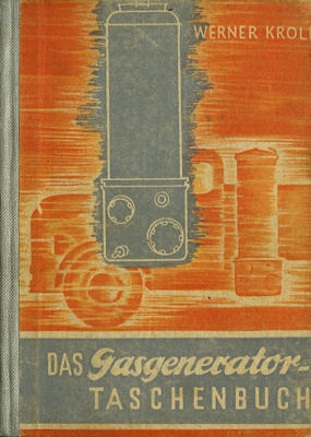 Werner Kroll Der Gasgenerator 1947