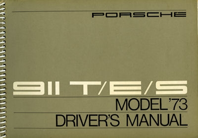 Porsche 911 T E S Bedienungsanleitung 1973 e