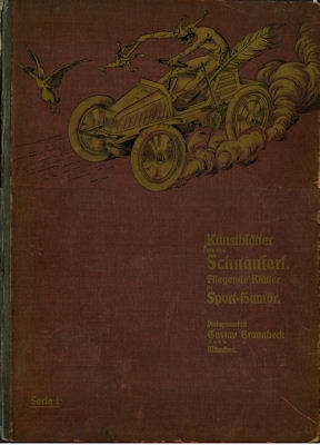 Gustav Braunbeck Kunstblätter aus dem Schnauferl 1903