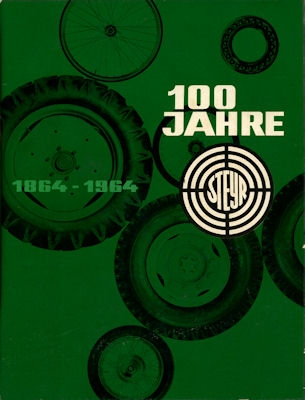 100 Jahre Steyr Firmenchronik 1864-1964