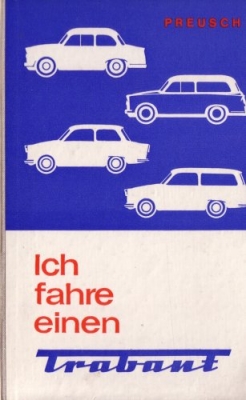Trabant Ich fahre einen Trabant Preusch 1968