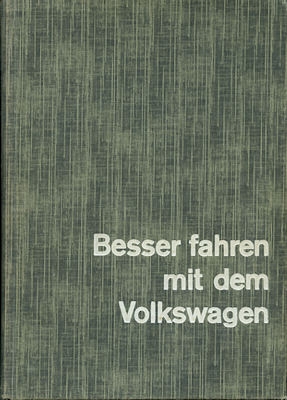 Artur Westrup Besser fahren mit dem VW 1957